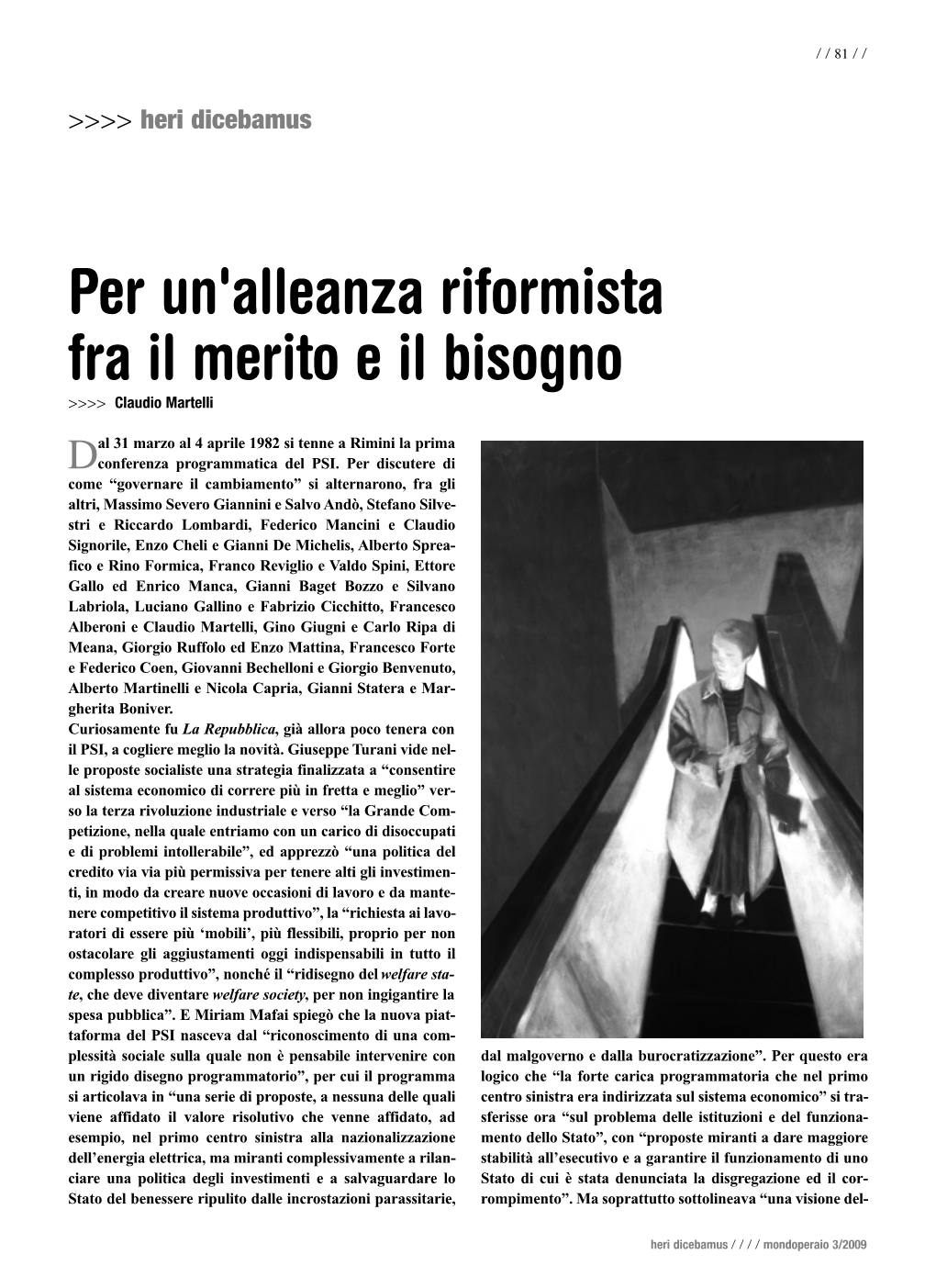 Per Un'alleanza Riformista Fra Il Merito E Il Bisogno >>>> Claudio Martelli