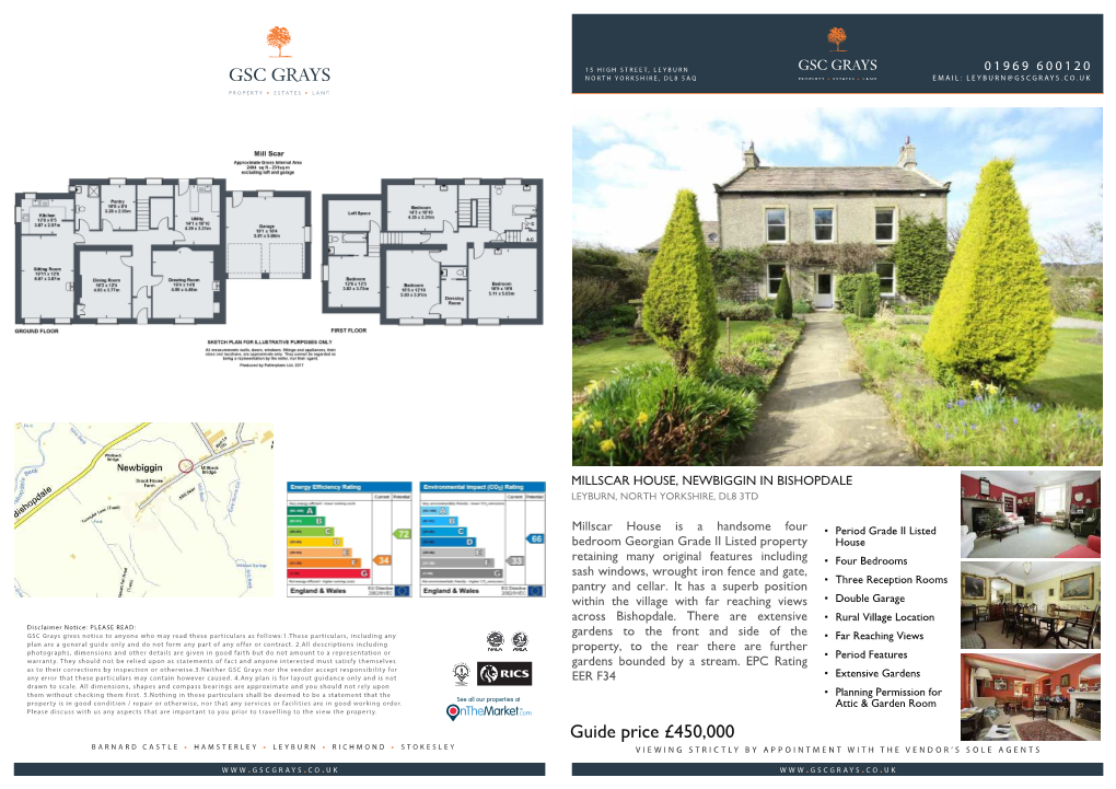 Guide Price £450,000 Barnard Castle • Hamsterley • Leyburn • Richmond • Stokesley Viewing Strictly by Appointment with the Vendor’S Sole Agents