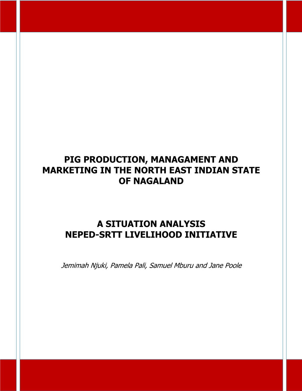 Pig Production, Managament and Marketing in the North East Indian State of Nagaland
