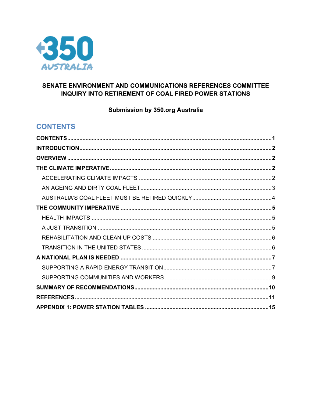 SENATE ENVIRONMENT and COMMUNICATIONS REFERENCES COMMITTEE INQUIRY INTO RETIREMENT of COAL FIRED POWER STATIONS Submission by 350.Org Australia