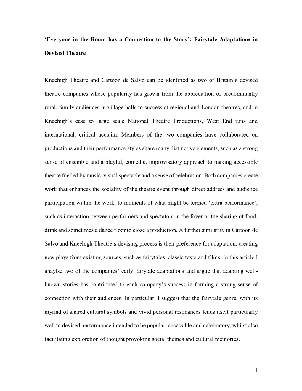 1 'Everyone in the Room Has a Connection to the Story': Fairytale Adaptations in Devised Theatre Kneehigh Theatre and Cartoo