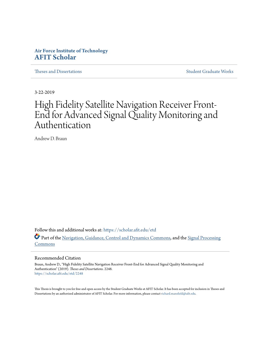 High Fidelity Satellite Navigation Receiver Front-End for Advanced Signal Quality Monitoring and Authentication" (2019)