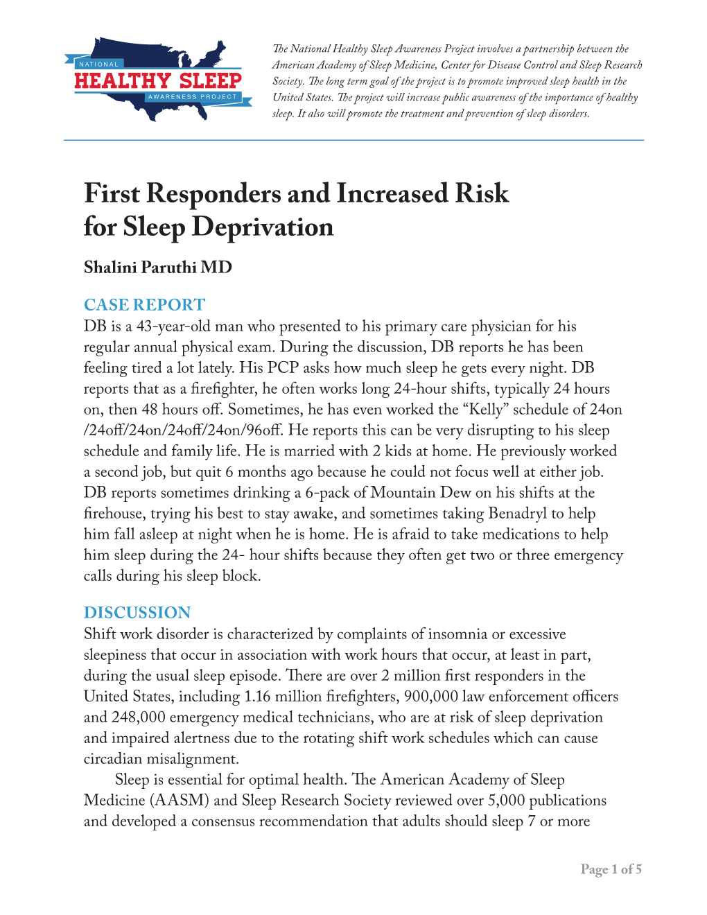 First Responders and Increased Risk for Sleep Deprivation Shalini Paruthi MD