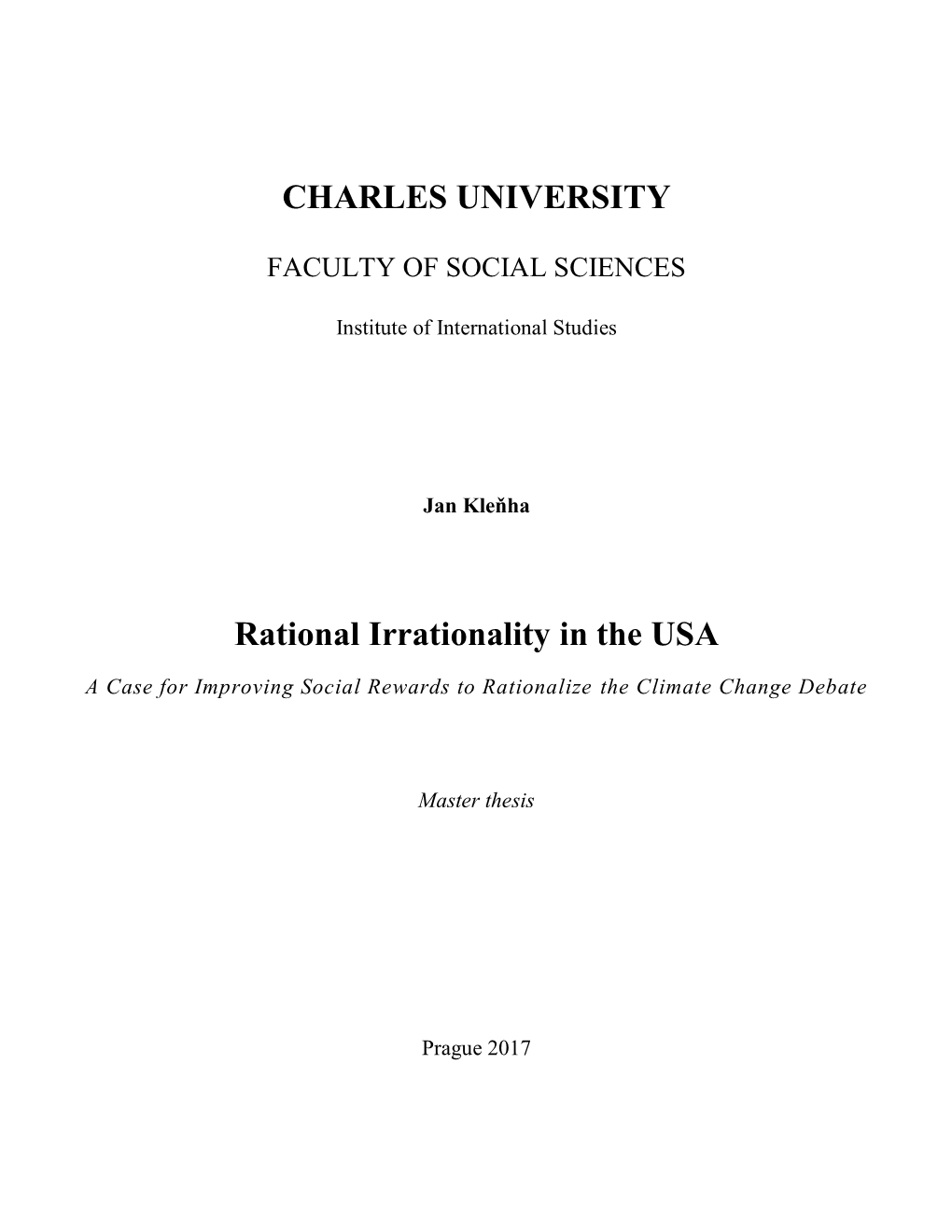 CHARLES UNIVERSITY Rational Irrationality in The