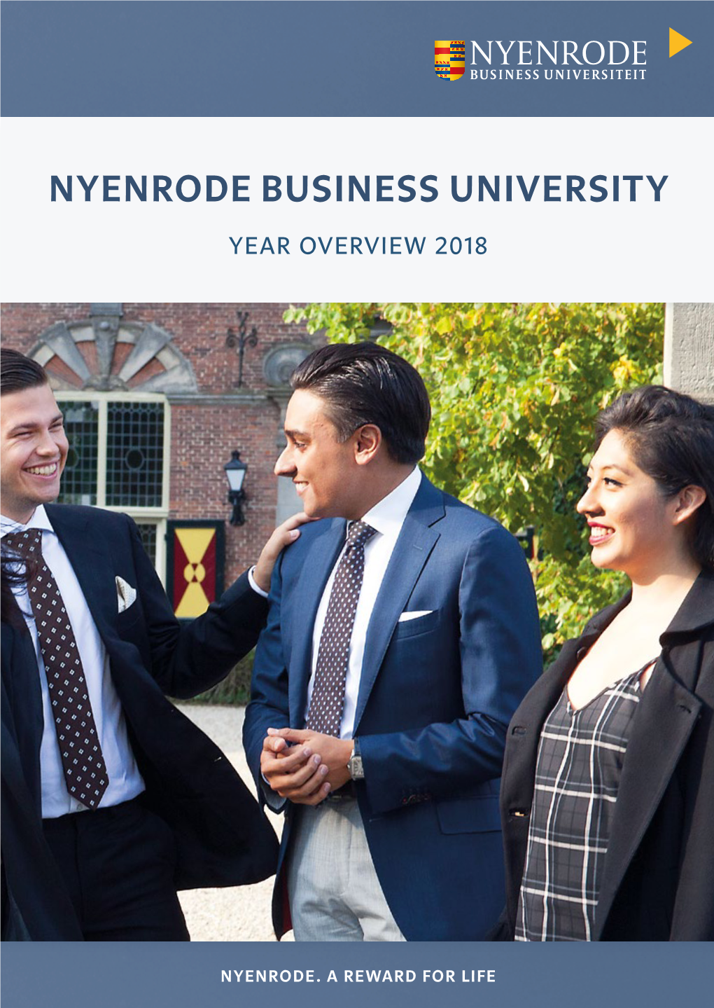 Nyenrode Business University Year Overview 2018 Nyenrode Business University Nyenrode| Business University Year Overview 2018