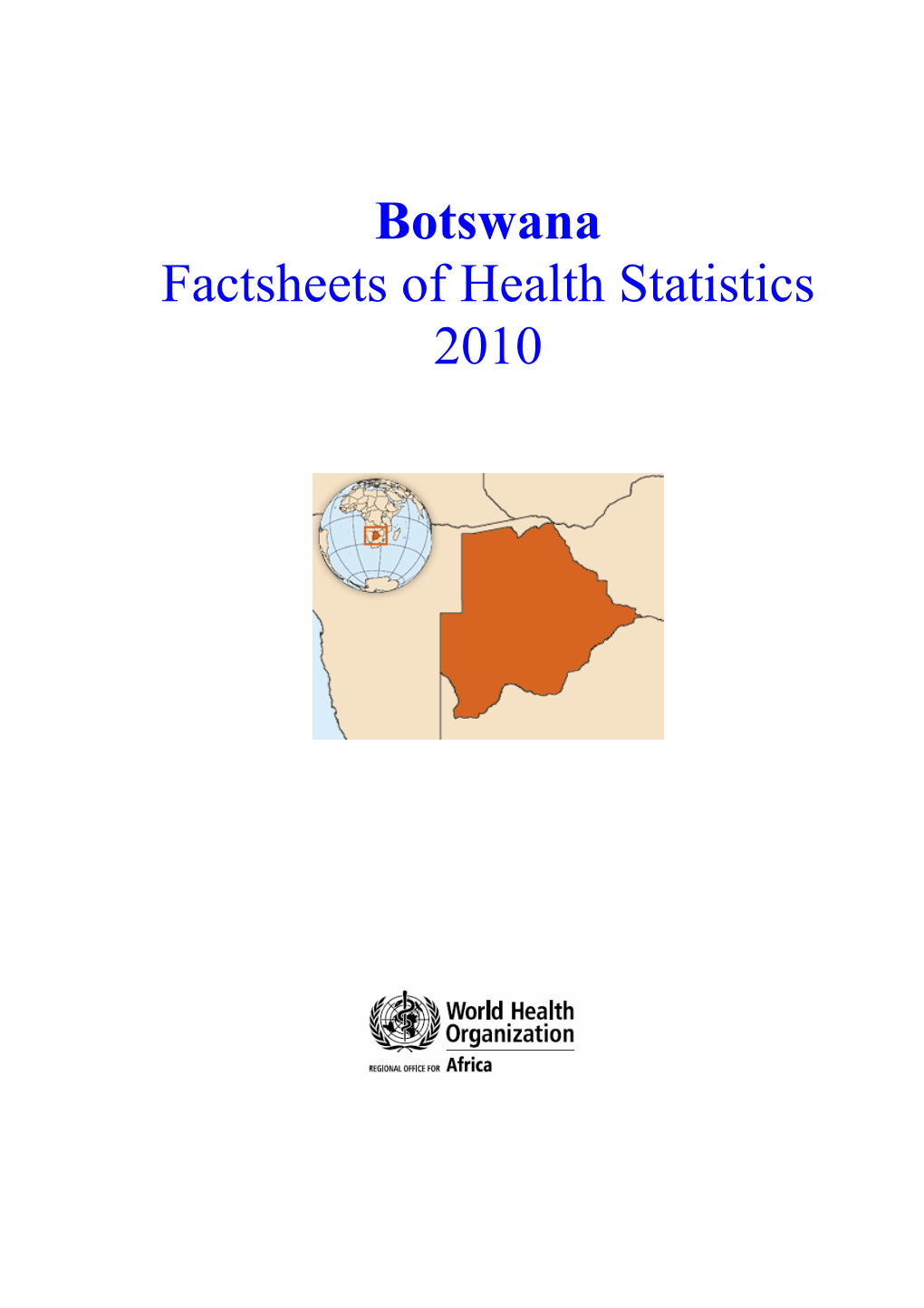 Botswana Factsheets of Health Statistics 2010