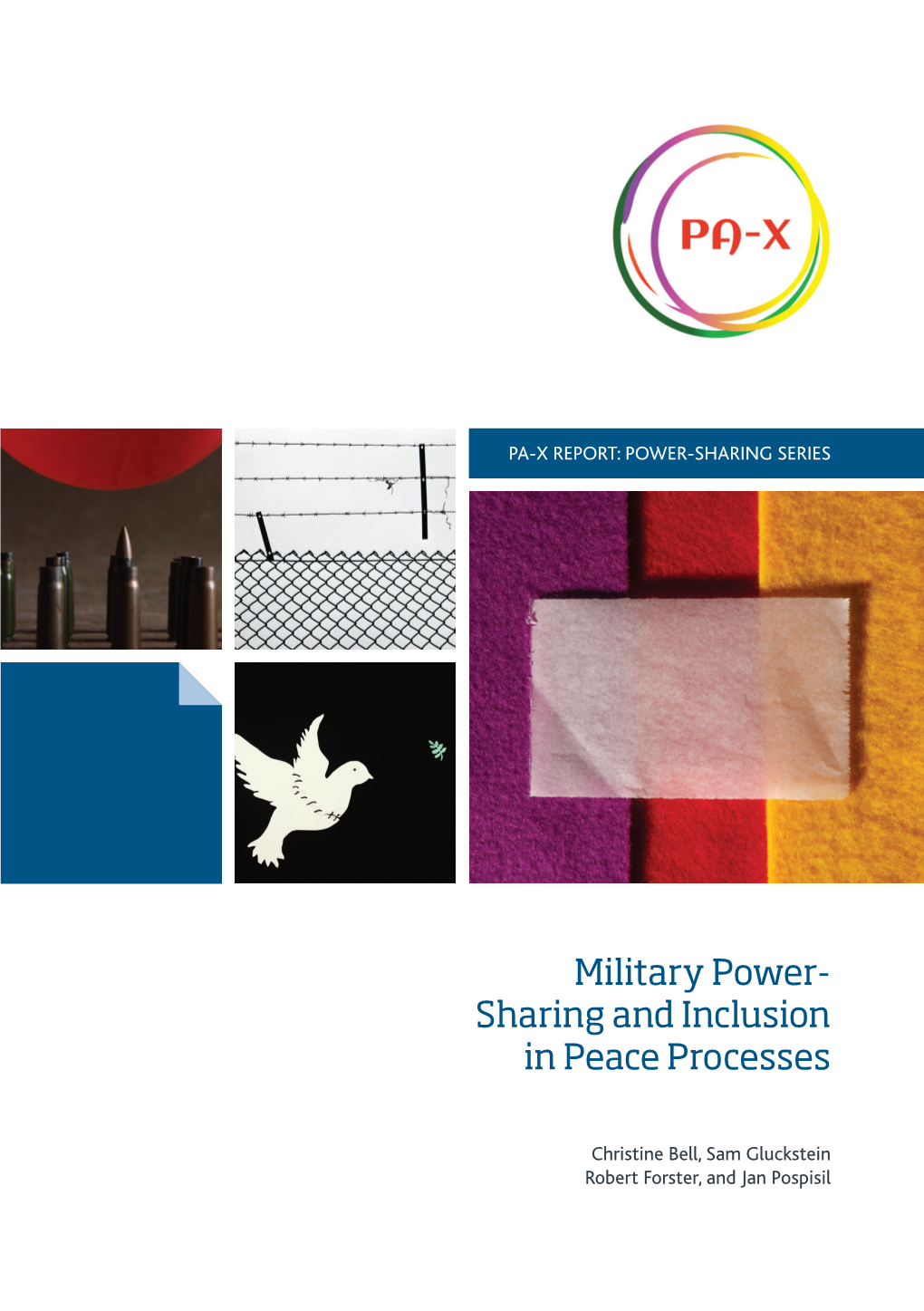 Military Power- Sharing and Inclusion in Peace Processes