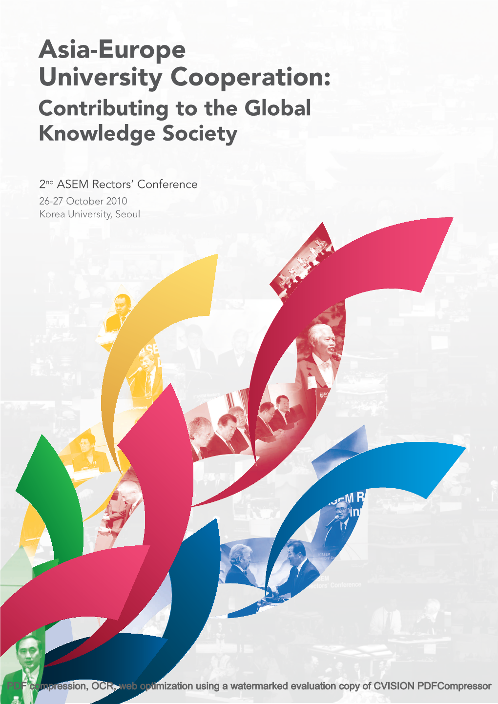 Asia-Europe University Cooperation: Contributing to the Global Knowledge Society