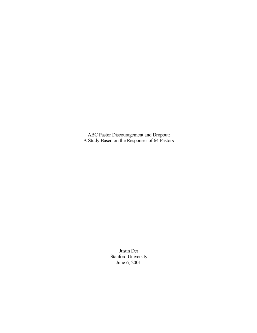 ABC Pastor Discouragement and Dropout: a Study Based on the Responses of 64 Pastors