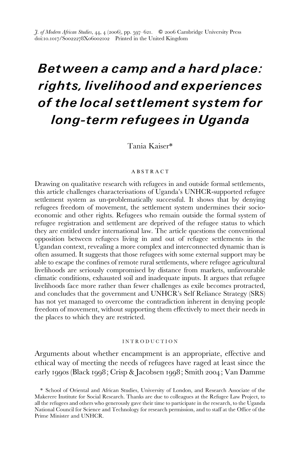 Between a Camp and a Hard Place: Rights, Livelihood and Experiences of the Local Settlement System for Long-Term Refugees in Uganda