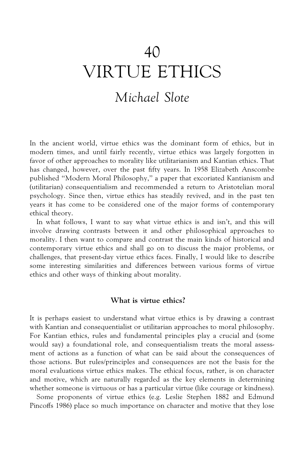 VIRTUE ETHICS Michael Slote