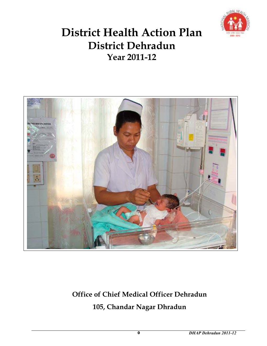 District Health Action Plan District Dehradun Year 2011-12