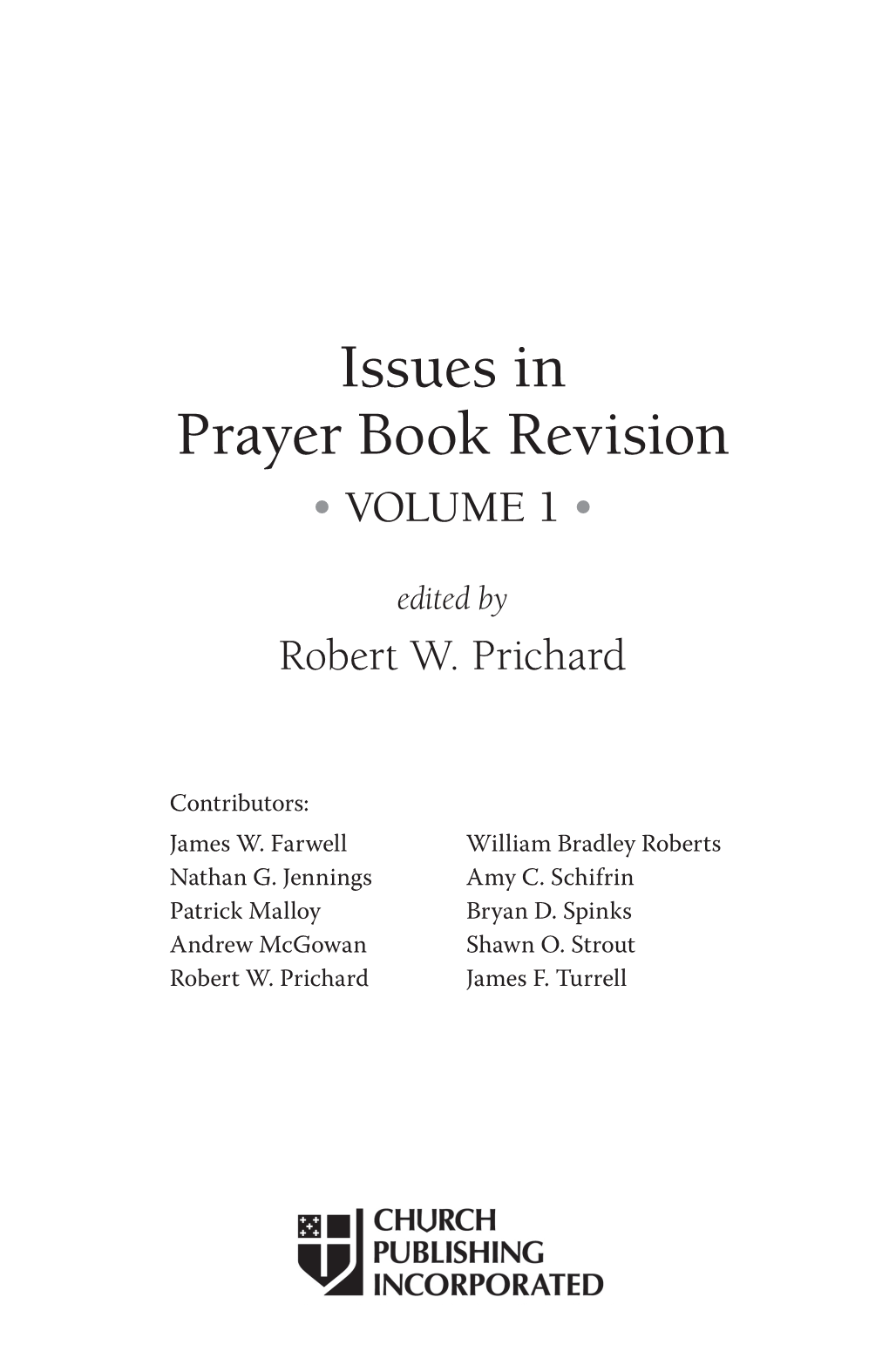 Issues in Prayer Book Revision • VOLUME 1 •