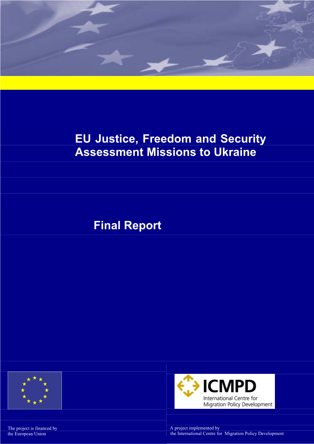 EU Justice, Freedom and Security Assessment Missions to Ukraine