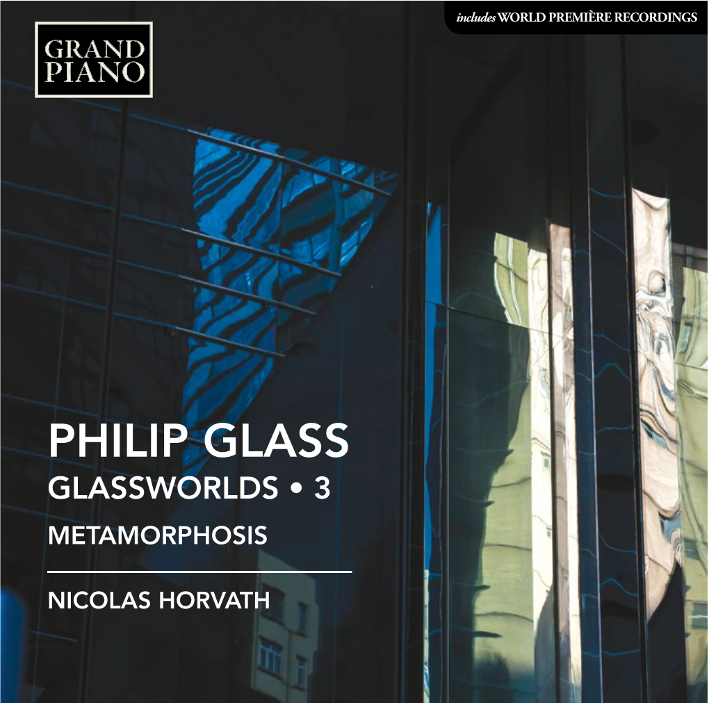 Philip Glass Glassworlds • 3 Metamorphosis