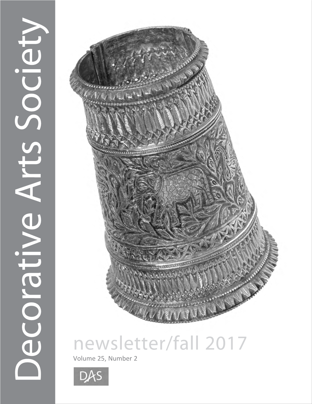 Newsletter/Fall 2017 the DAS DAS the Decorative Arts Society, Inc