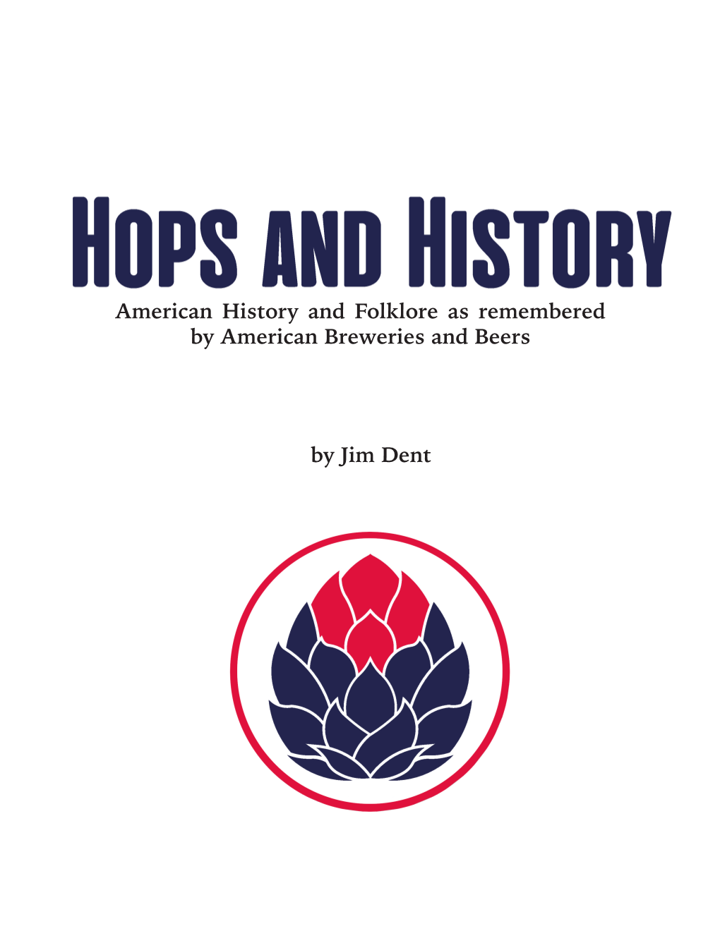 American History and Folklore As Remembered by American Breweries and Beers