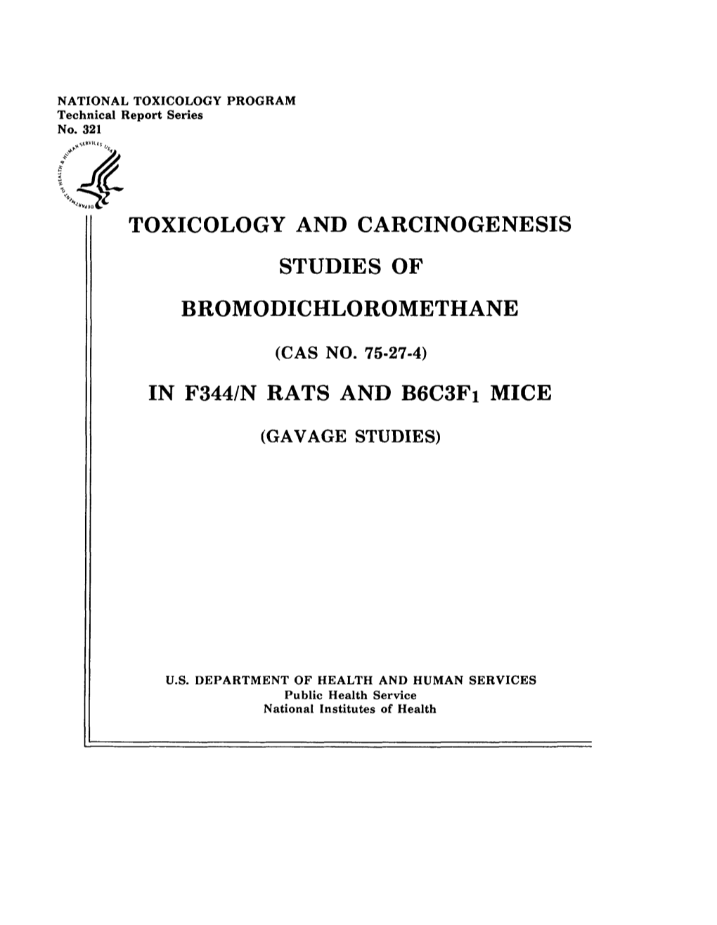 TR-321: Bromodichloromethane (CASRN 75-27-4) in F344/N Rats