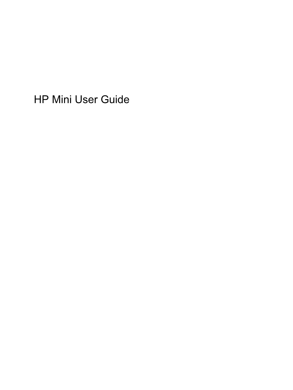 HP Mini User Guide © Copyright 2009 Hewlett-Packard Product Notice Development Company, L.P