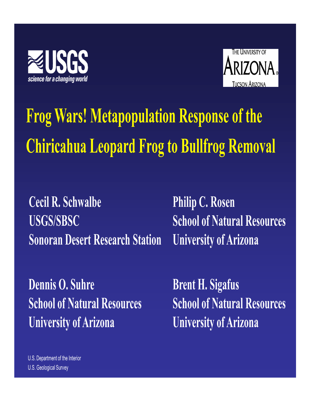 Metapopulation Response of the Chiricahua Leopard Frog to Bullfrog Removal