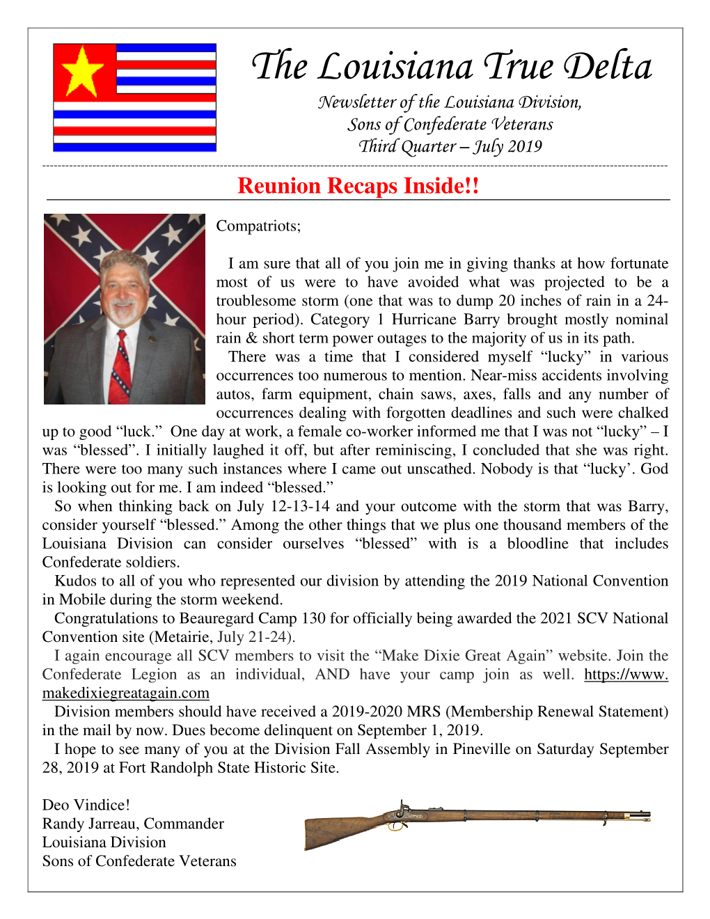 The Louisiana True Delta Newsletter of the Louisiana Division, Sons of Confederate Veterans Third Quarter – July 2019 ------Reunion Recaps Inside!!