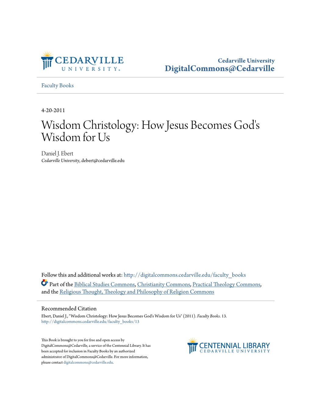 Wisdom Christology: How Jesus Becomes God's Wisdom for Us Daniel J