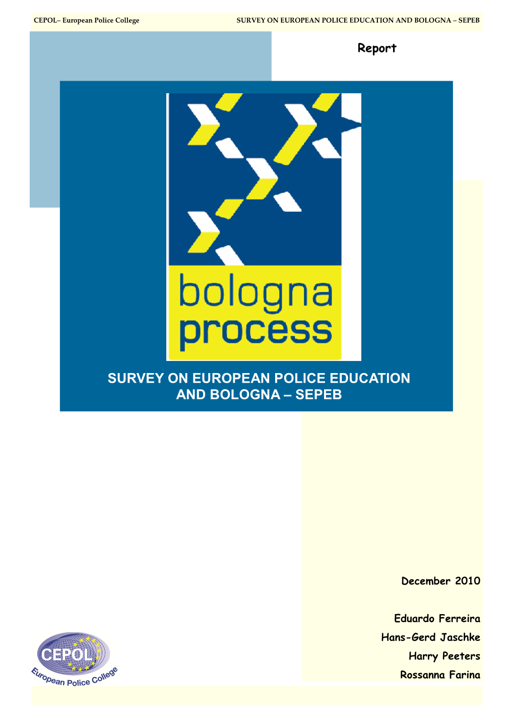"Survey on European Police Education and Bologna