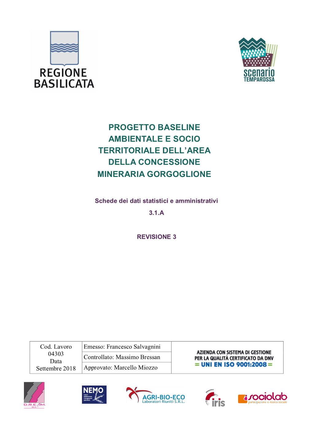 Progetto Baseline Ambientale E Socio Territoriale Dell'area Della Concessione Mineraria Gorgoglione