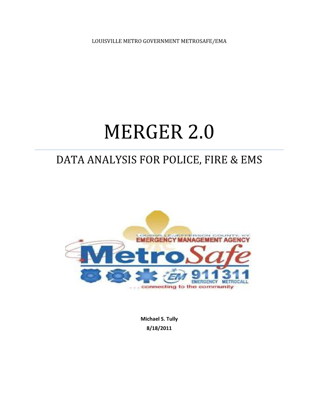 Merger 2.0 Data Analysis for Police, Fire & Ems