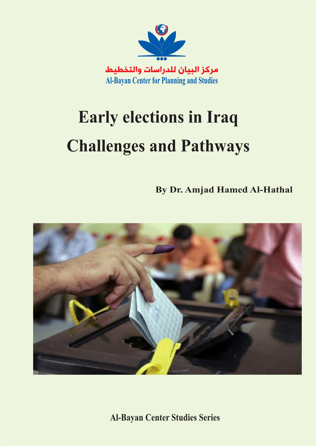 Early Elections in Iraq Challenges and Pathways