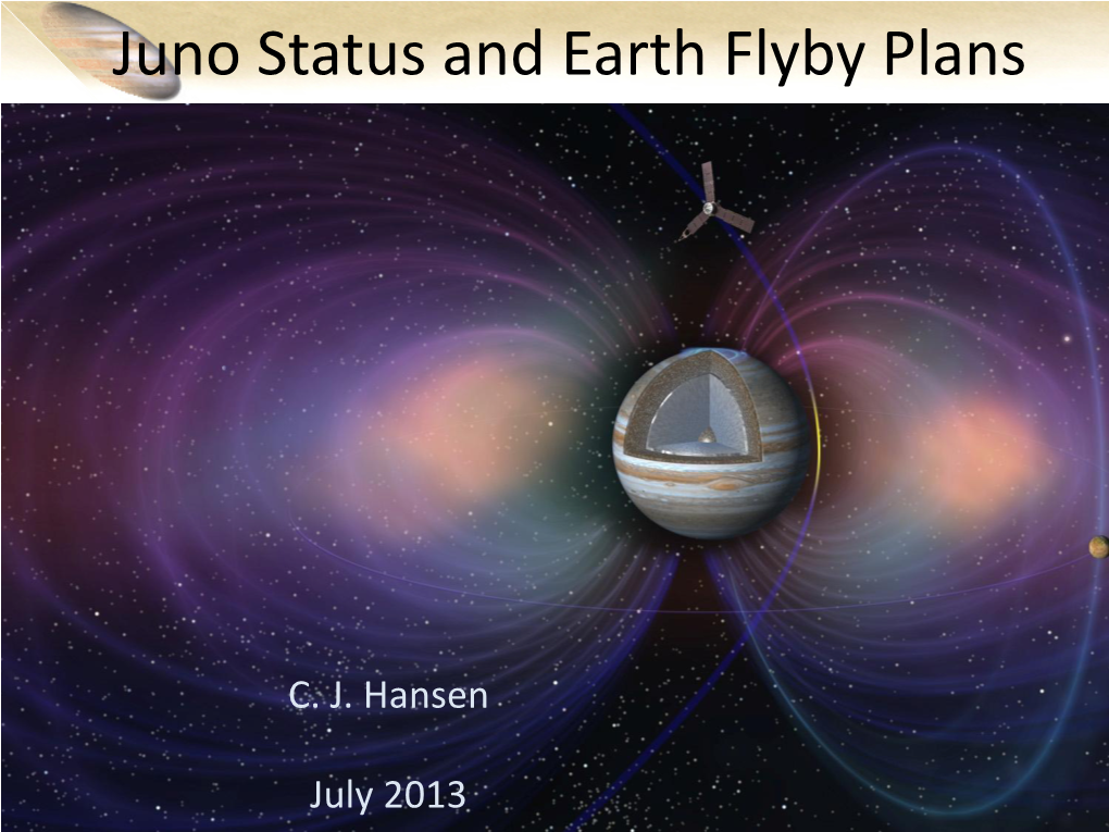Juno Status and Earth Flyby Plans