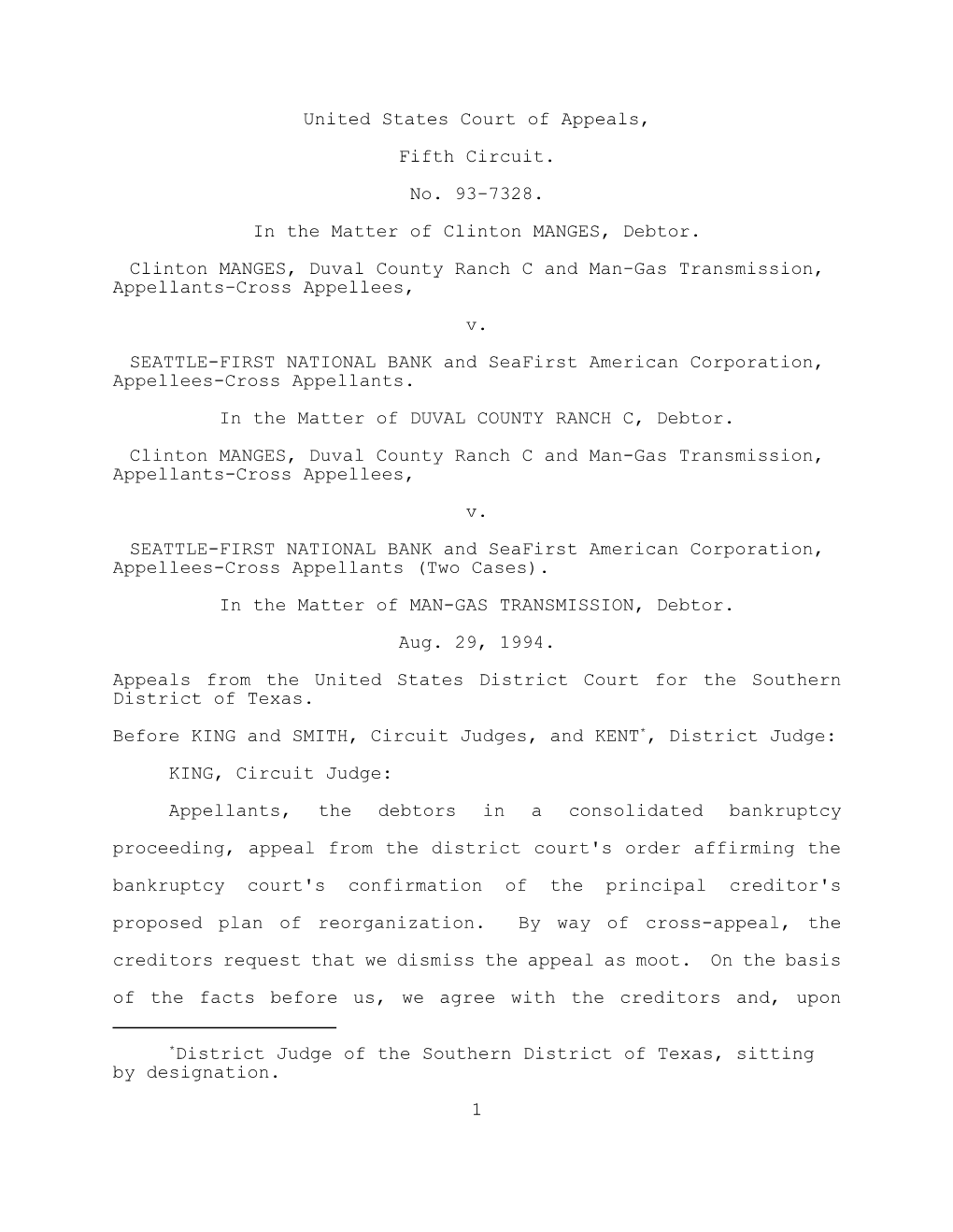 *District Judge of the Southern District of Texas, Sitting by Designation. 1 Finding the Issues Presented to Be Moot, Dismiss the Appeal