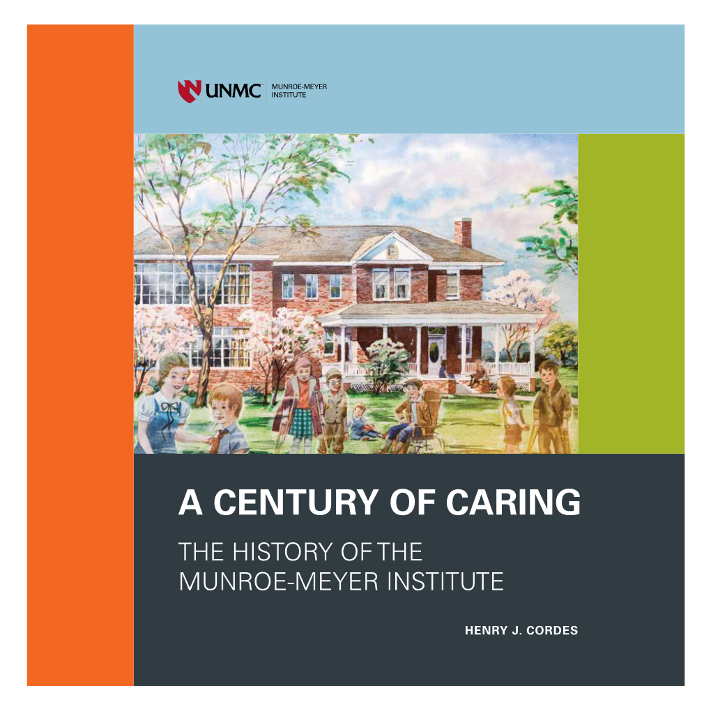 A Century of Caring the History of the Munroe-Meyer Institute