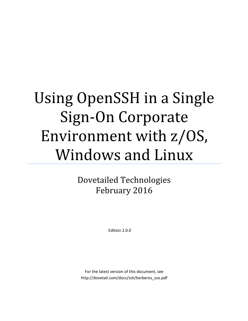 Using Openssh in a Single Sign-On Corporate Environment with Z/OS, Windows and Linux