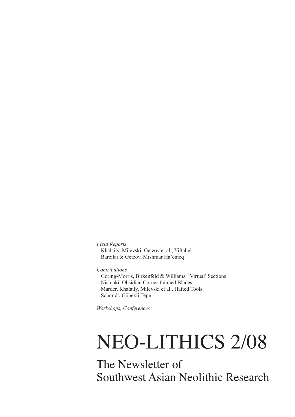 NEO-LITHICS 2/08 the Newsletter of Southwest Asian Neolithic Research Contents