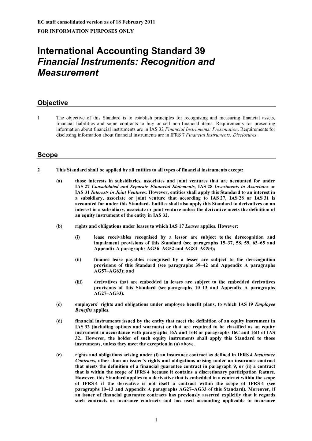 International Accounting Standard 39 Financial Instruments: Recognition and Measurement