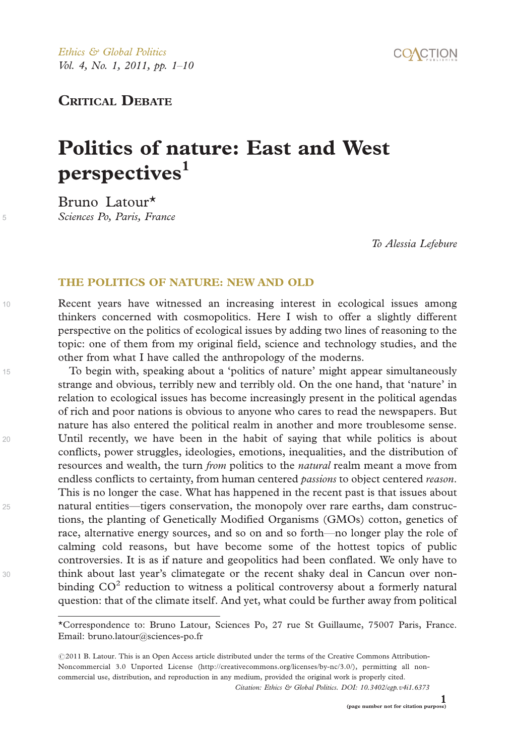 Politics of Nature: East and West Perspectives1 Bruno Latour* 5 Sciences Po, Paris, France