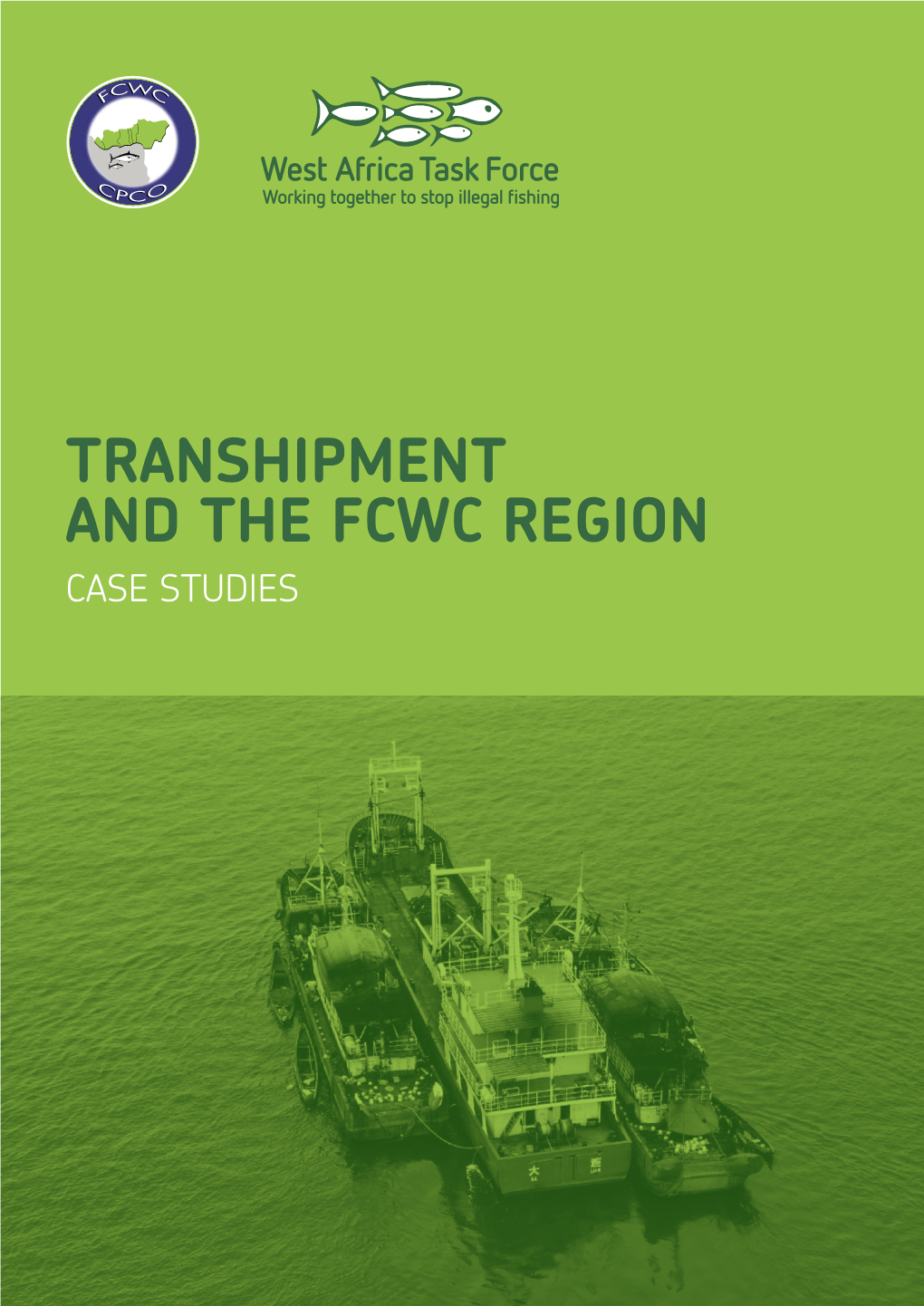 Transhipment and the Fcwc Region