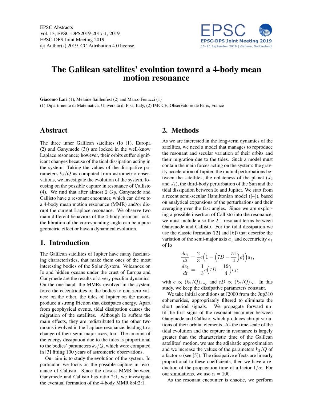 The Galilean Satellites' Evolution Toward a 4-Body Mean Motion