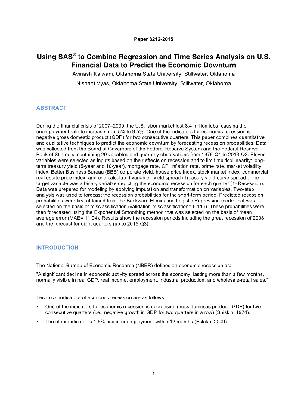 Using SAS® to Combine Regression and Time Series Analysis on U.S. Financial Data to Predict the Economic Downturn