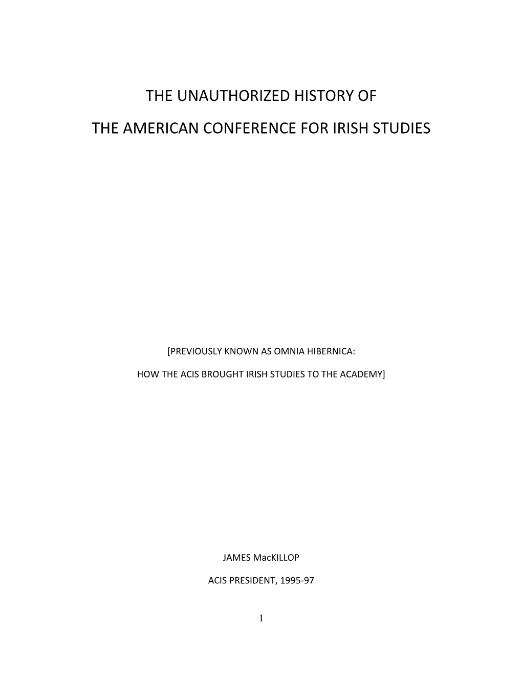 The Unauthorized History of the American Conference for Irish Studies