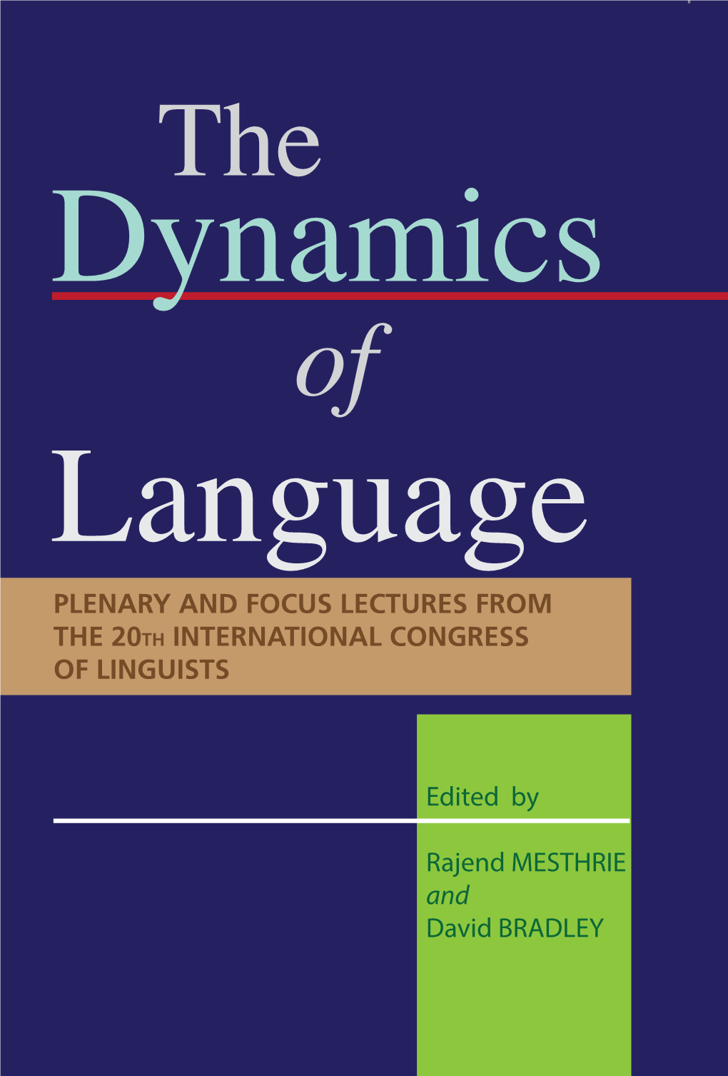 The Dynamics of Language: Plenary and Focus from the 20Th