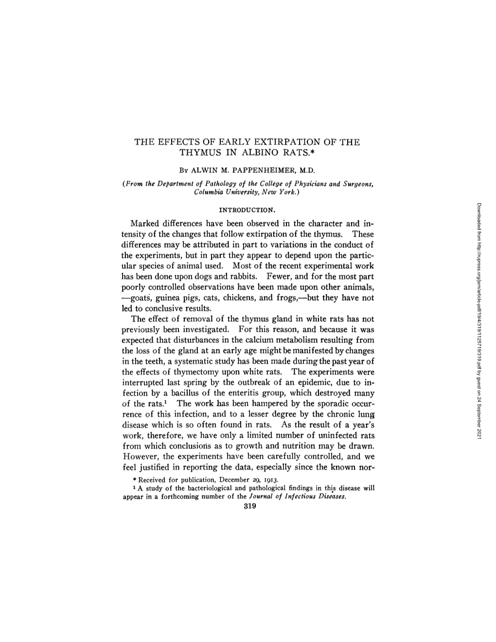 THE EFFECTS of EARLY EXTIRPATION of the THYMUS in ALBINO RATS.* Marked Differences Have Been Observed in the Character and In