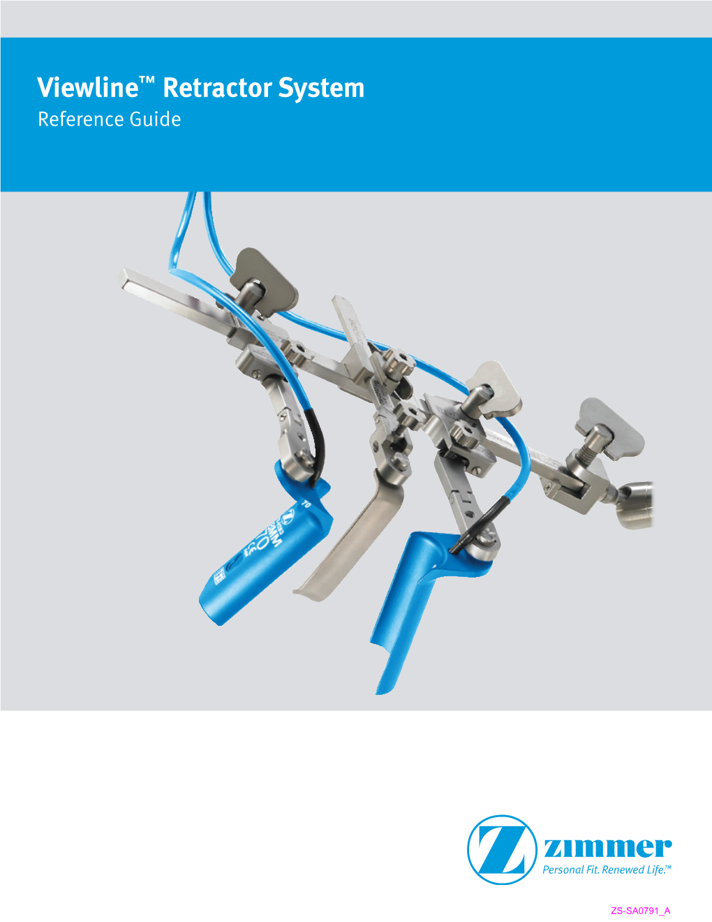 Viewline™ Retractor System Reference Guide