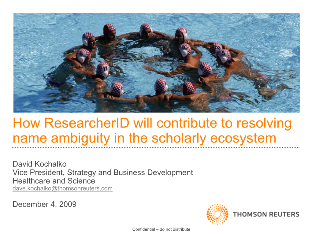 How Researcherid Will Contribute to Resolving Name Ambiguity in the Scholarly Ecosystem