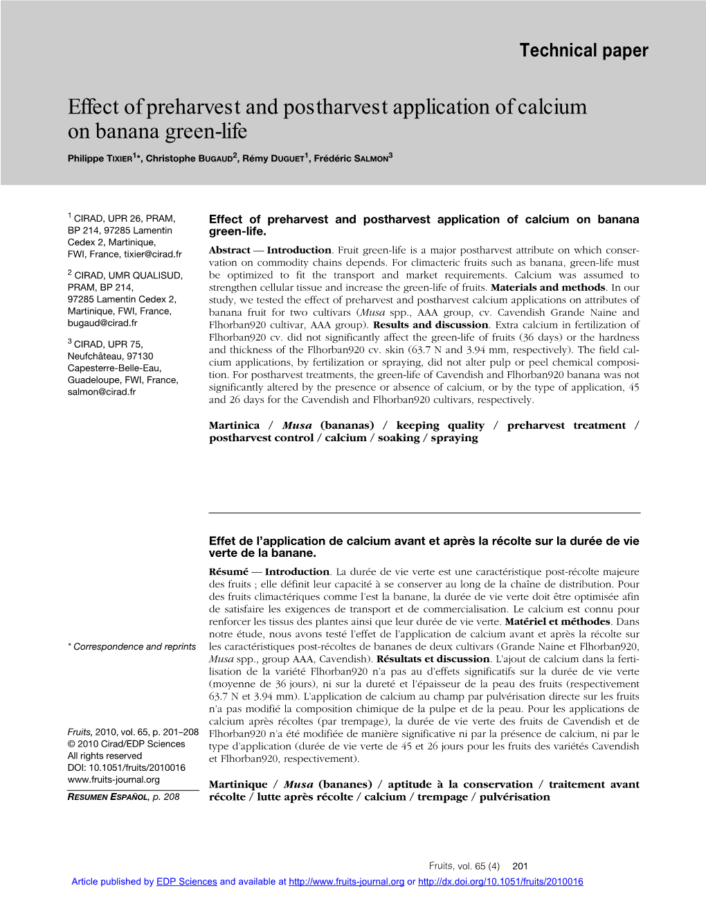 Effect of Preharvest and Postharvest Application of Calcium on Banana Green-Life