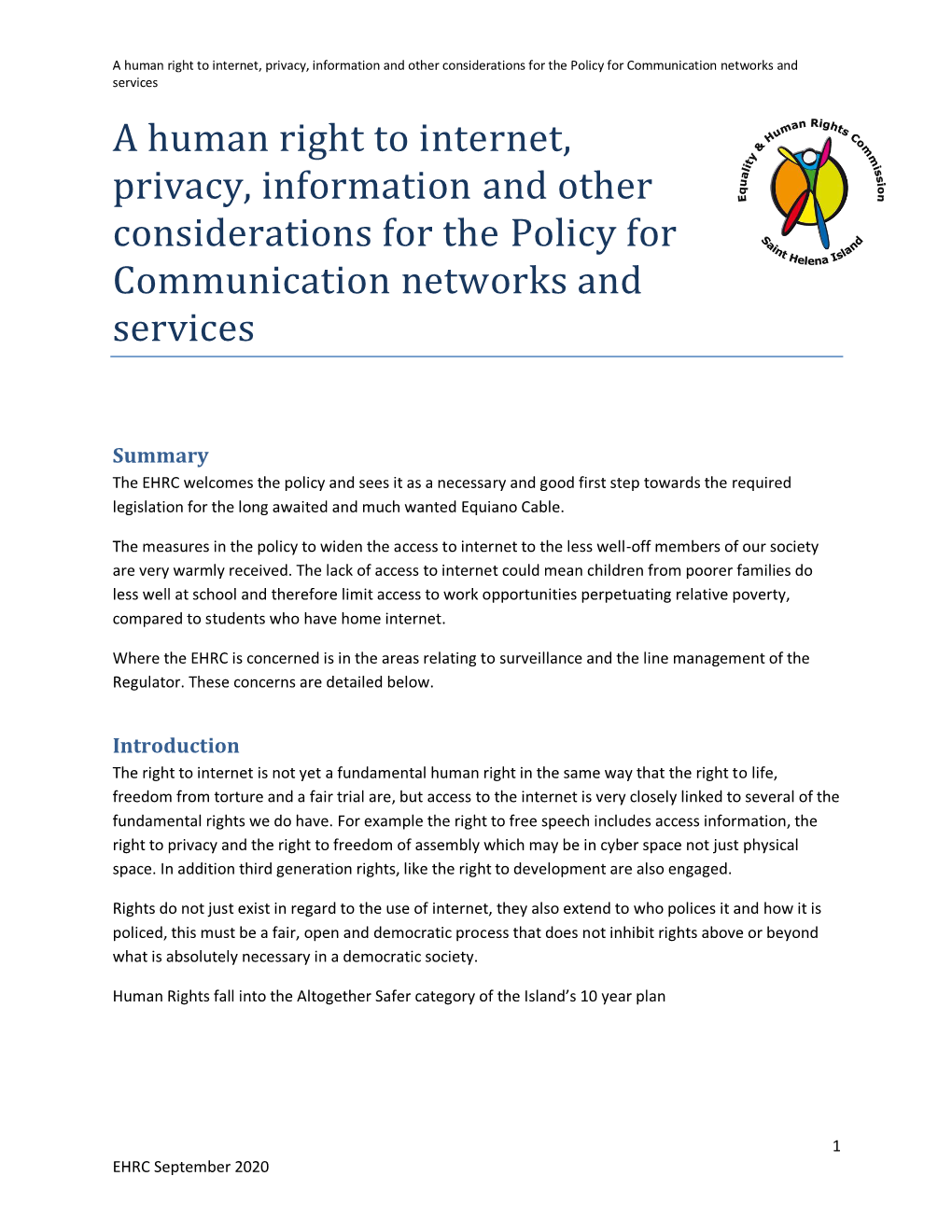 A Human Right to Internet, Privacy, Information and Other Considerations for the Policy for Communication Networks and Services