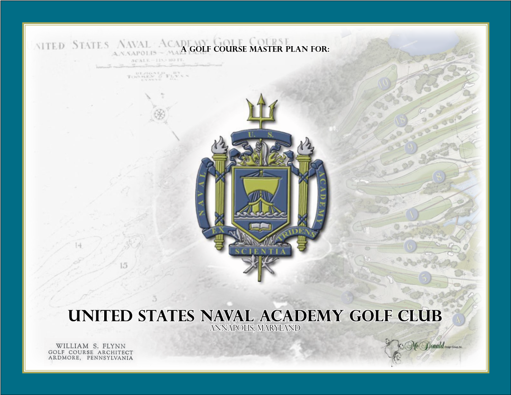 United States Naval Academy Golf Club Annapolis, Maryland the United States Naval Academy Golf Club Is a National Golf Treasure