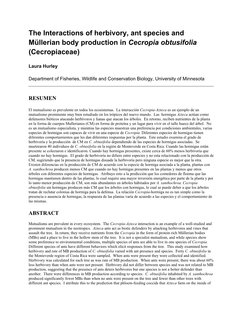 The Interactions of Herbivory, Ant Species and Müllerian Body Production in Cecropia Obtusifolia (Cecropiaceae)