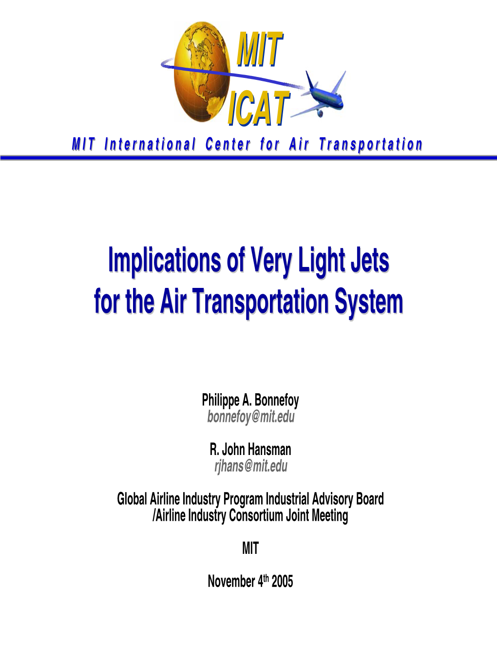 Implications of Very Light Jets for the Air Transportation System